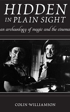 Book cover "Hidden in Plain Sight: An Archaeology of Magic and the Cinema"