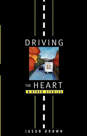 Book cover: Driving the Heart