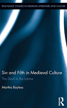 Book cover: Sin and Filth in Medieval Culture: The Devil in the Latrine